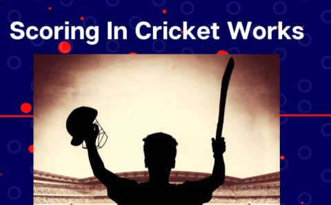 How Does The Scoring In Cricket Works?