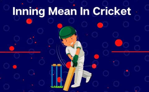 What Does An Inning Mean In Cricket? Everything You Need To Know!