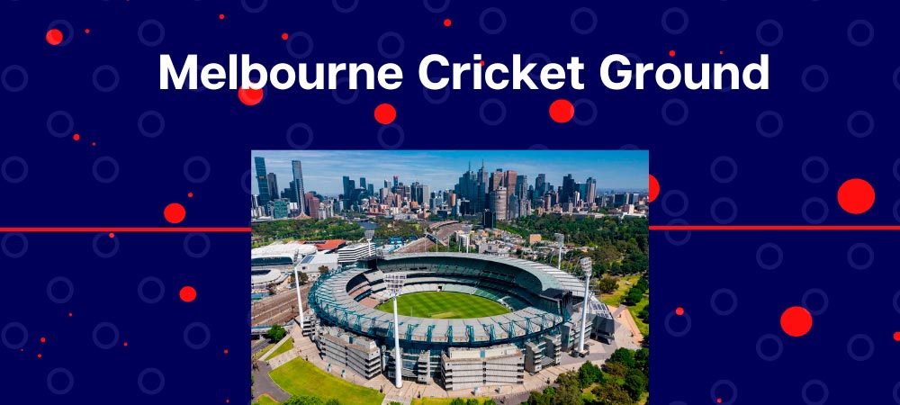 Cricket stadium in the world is Melbourne Cricket Ground