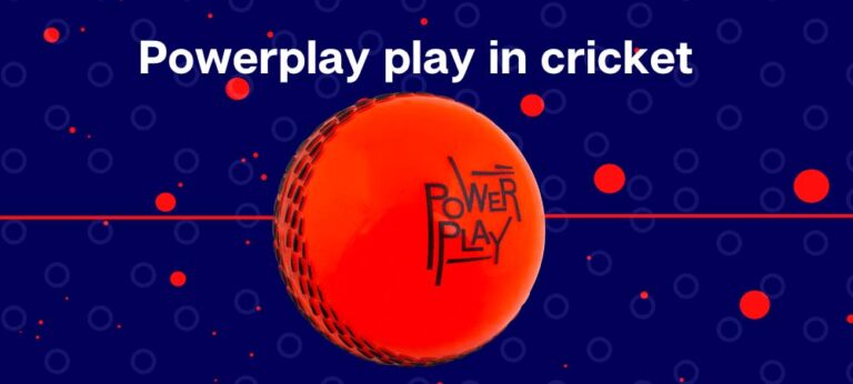 What is Powerplay in Cricket Match?